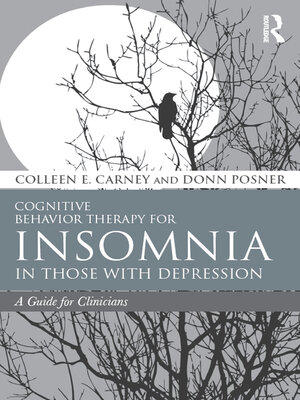 cover image of Cognitive Behavior Therapy for Insomnia in Those with Depression